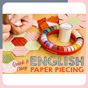 Easy English Paper Piecing on Craftsy